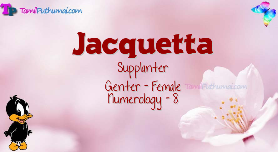 Jacquetta-babyname-meaning
