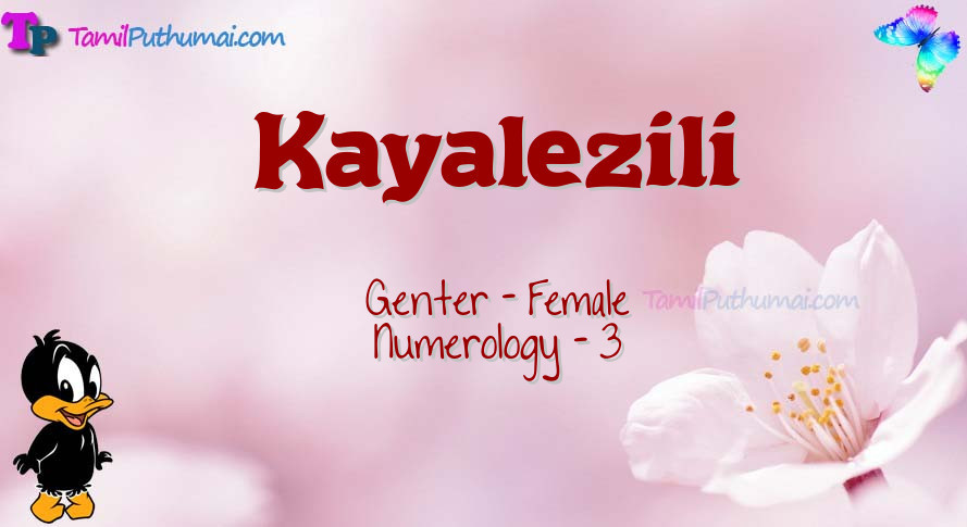 Kayalezili-babyname-meaning