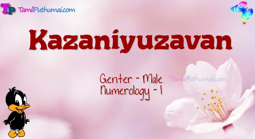 Kazaniyuzavan-babyname-meaning