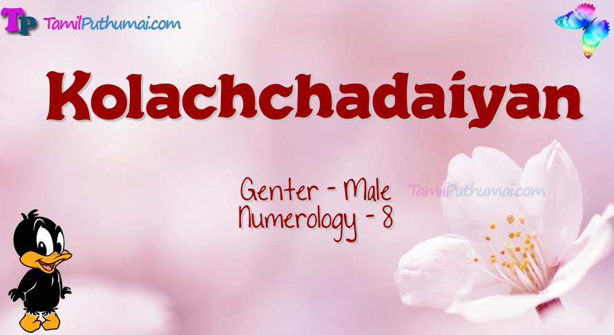 Kolachchadaiyan-babyname-meaning