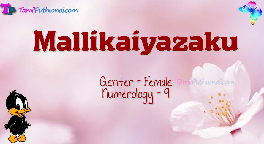 Mallikaiyazaku-babyname-meaning