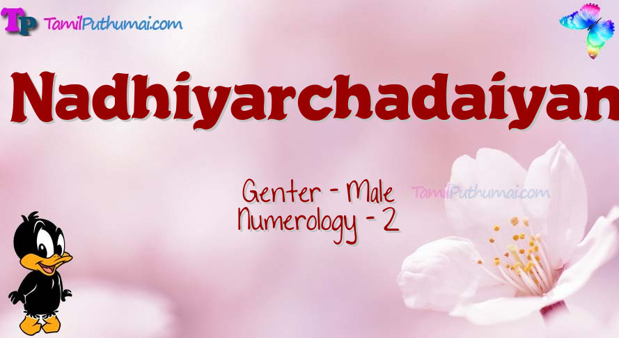 Nadhiyarchadaiyan-babyname-meaning