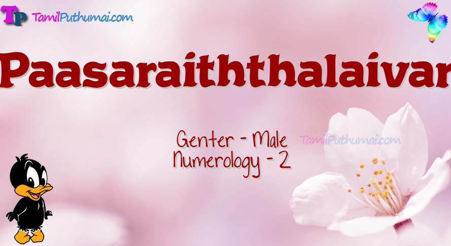 Paasaraiththalaivan-babyname-meaning