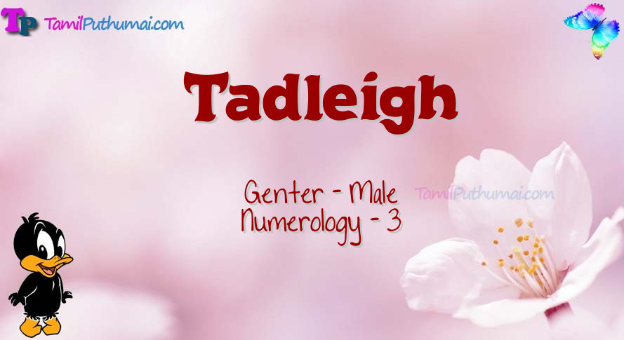 Tadleigh-babyname-meaning