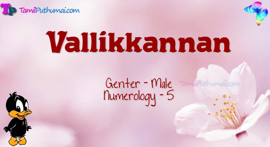 Vallikkannan-babyname-meaning