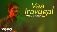 Vaa Iravugal (வா இரவுகளை கொல்வோம்) song lyrics